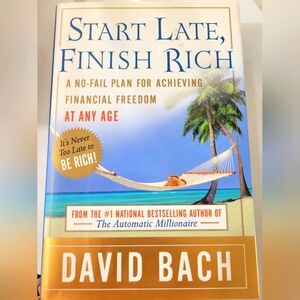 Start Late, Finish Rich By David Bach